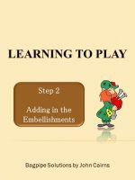 Learning to Play - Step 2 Adding in the Embellishments